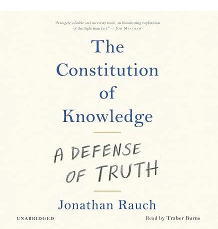 The Constitution of Knowledge A Defense of Truth book